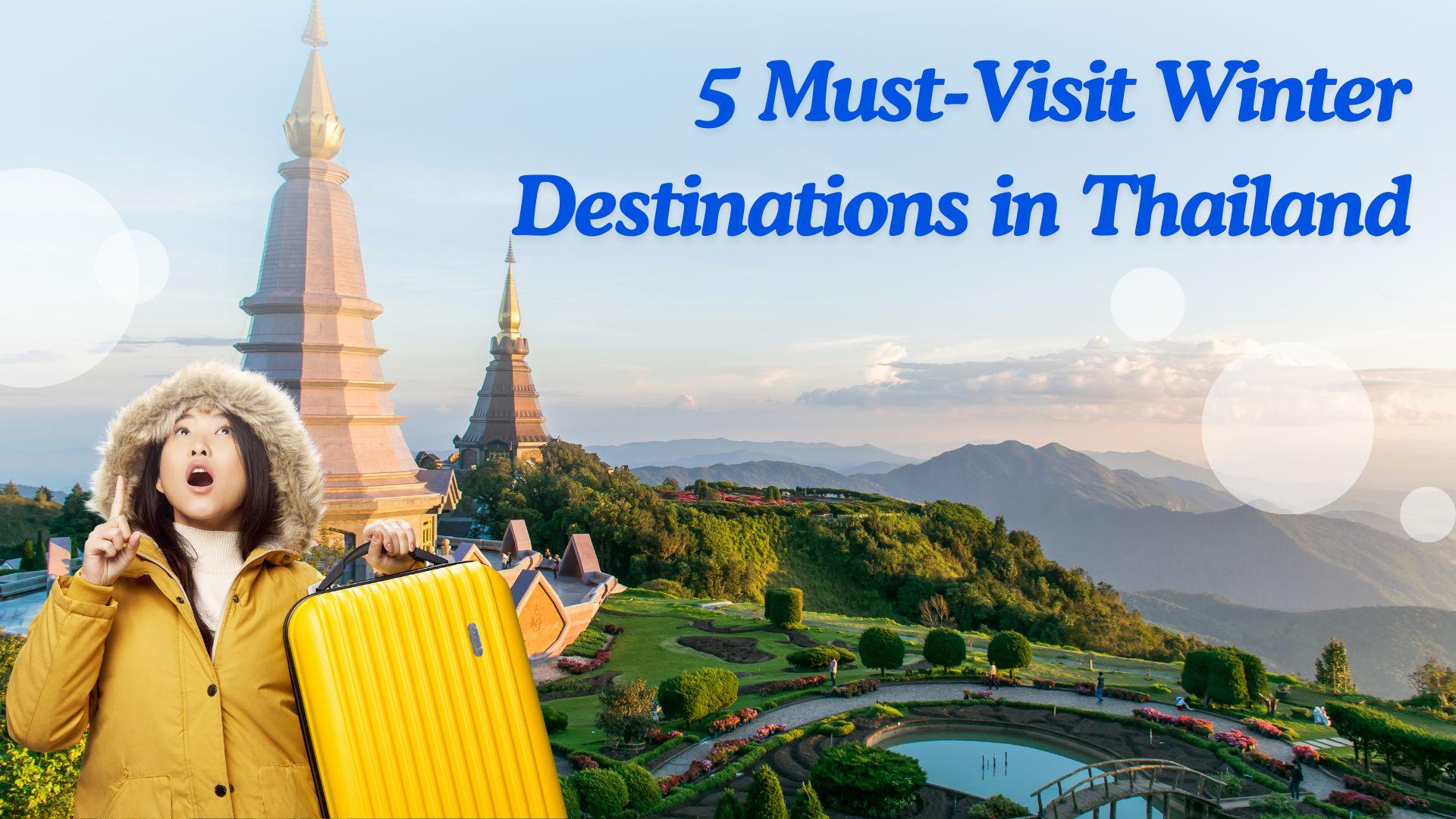 5 Must-Visit Winter Destinations in Thailand's featured image