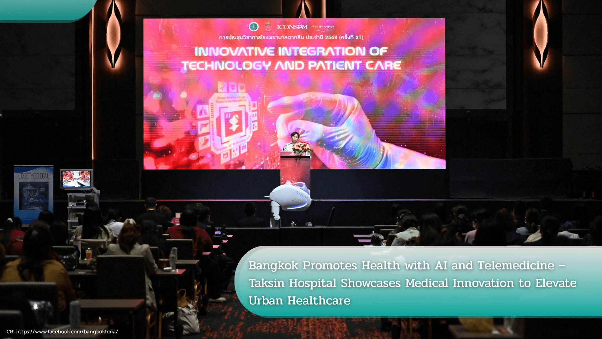 Bangkok Promotes Health with AI and Telemedicine – Taksin Hospital Showcases Medical Innovation to Elevate Urban Healthcare's featured image