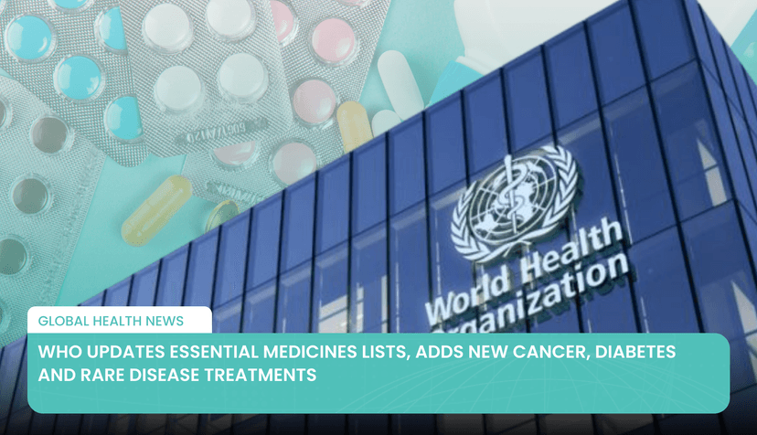 Logo for News - WHO Updates Essential Medicines Lists, Adds New Cancer, Diabetes and Rare Disease Treatments