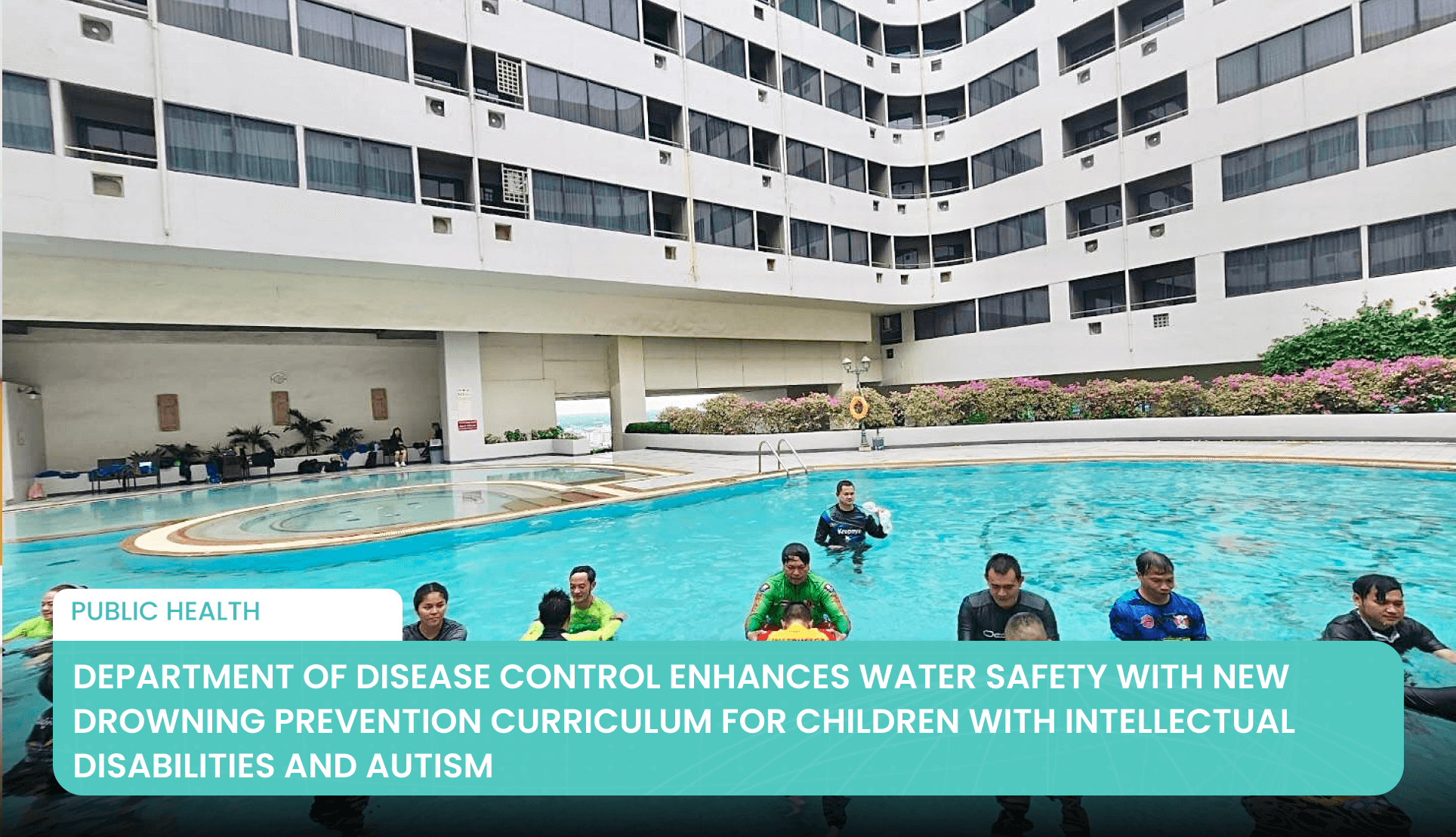 Department of Disease Control Enhances Water Safety with New Drowning Prevention Curriculum for Children with Intellectual Disabilities and Autism's featured image