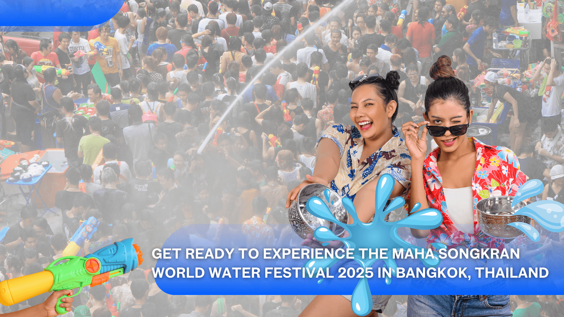 Get ready to experience the Maha Songkran World Water Festival 2025 in Bangkok, Thailand's featured image