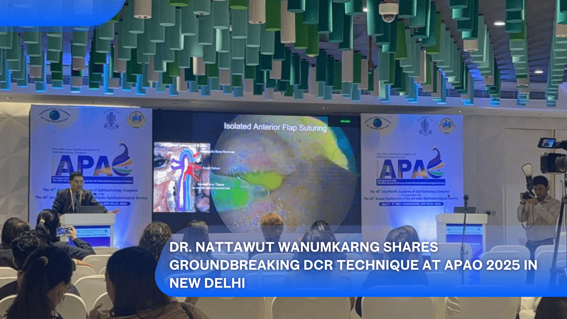 Dr. Nattawut Wanumkarng Shares Groundbreaking DCR Technique at APAO 2025 in New Delhi's featured image