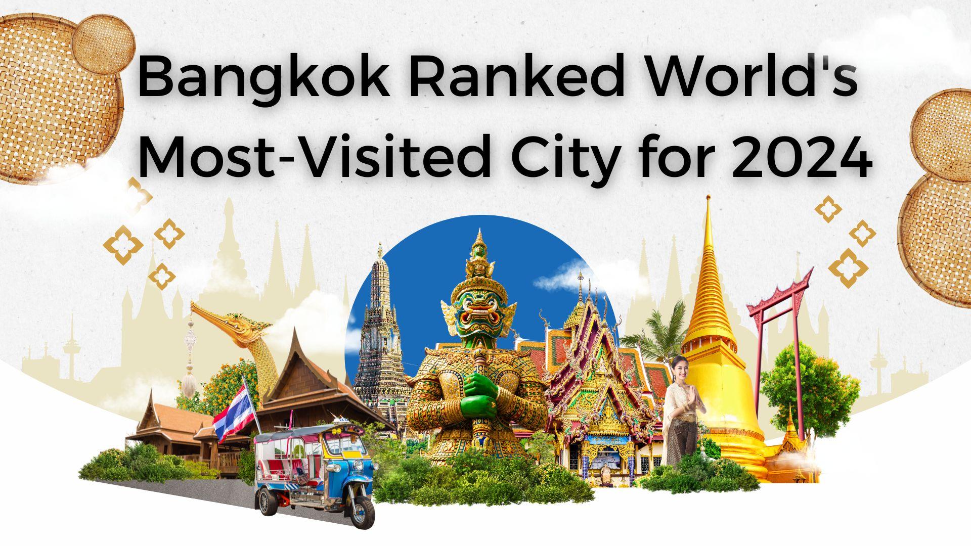 Bangkok Ranked World's Most-Visited City for 2024's featured image