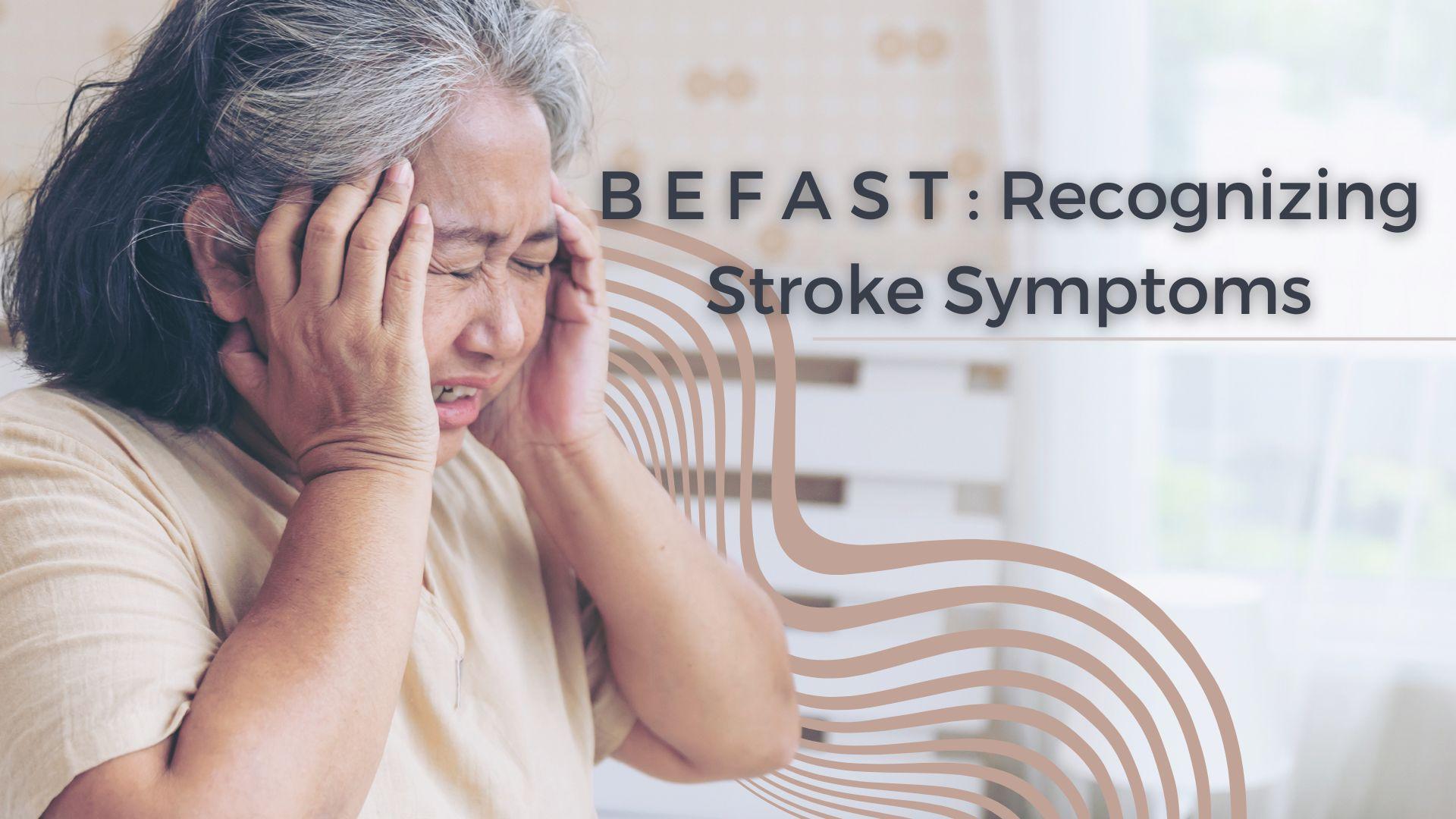 B E F A S T : Recognizing Stroke Symptoms's featured image